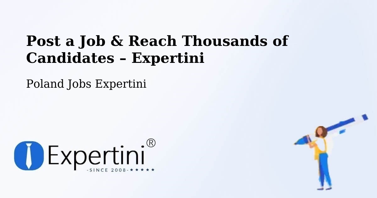 Post a Job in Piątek – Hire the Right Talent - Piątek, Poland Jobs Expertini