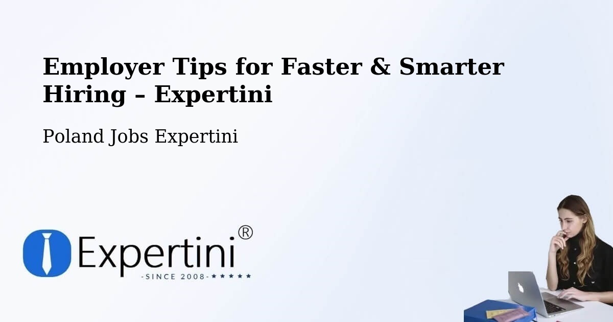 Employer Tips for Hiring & Recruitment – Piątek - Piątek, Poland Jobs Expertini