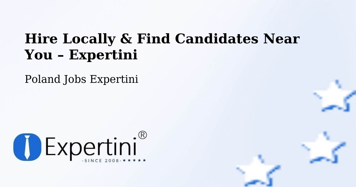 Hire Locally in Piątek – Find Qualified Candidates Near You - Piątek, Poland Jobs Expertini