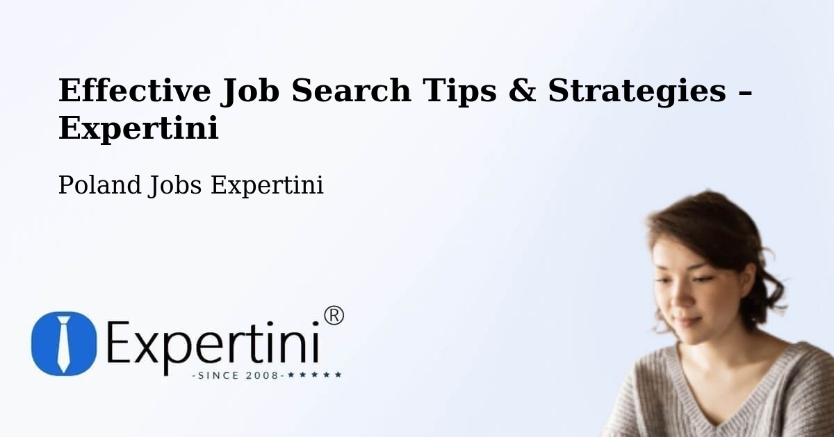 Job Search Tips & Strategies for Job Seekers – Piątek - Piątek, Poland Jobs Expertini