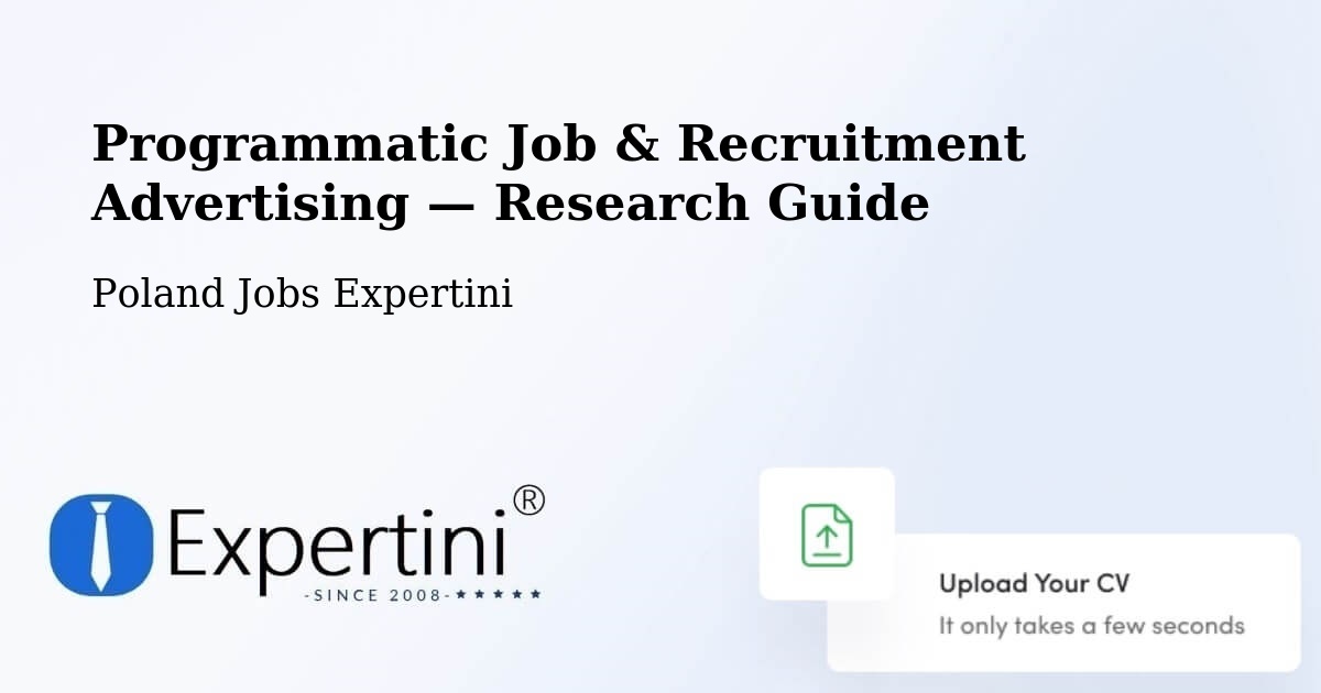 Programmatic Job & Recruitment Advertising — Research Guide – Piątek