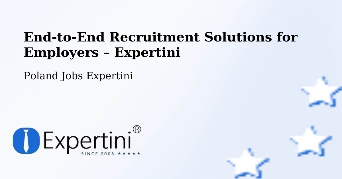Recruitment Solutions for Employers – Piątek - Piątek, Poland Jobs Expertini