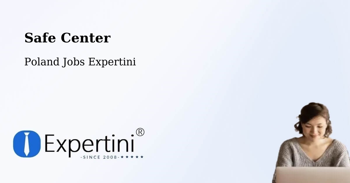Safety Center – Piątek - Poland Jobs Expertini